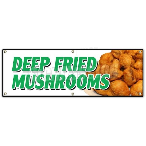 DEEP FRIED MUSHROOMS BANNER SIGN stuffed beer battered pickles snack